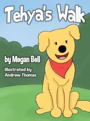 Tehya's Walk de Megan Bell