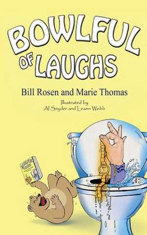 Bowlful of Laughs de Bill Rosen