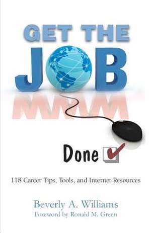 Get the Job . Done! de Beverly A. Williams