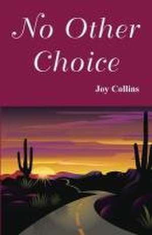 No Other Choice de Joy Collins