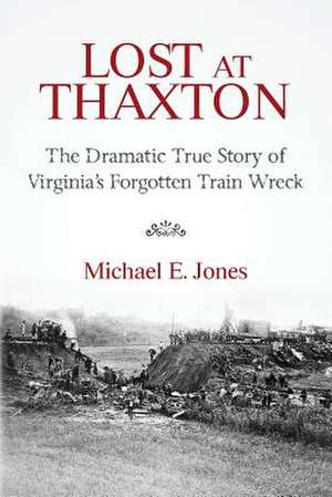 Lost at Thaxton de Michael E. Jones