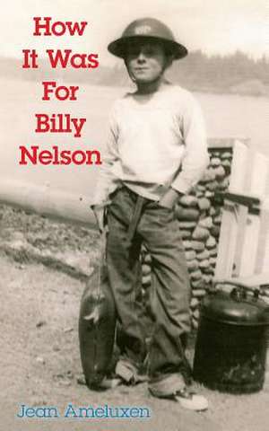 How It Was for Billy Nelson