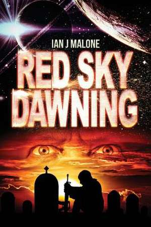 Red Sky Dawning de Ian J. Malone