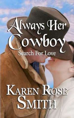 Always Her Cowboy de Karen Rose Smith