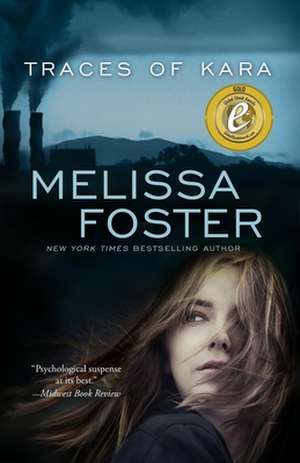 Traces of Kara de Melissa Foster