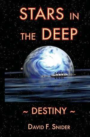 Stars in the Deep de MR David F. Snider