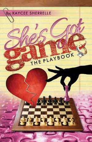 She's Got Game, the Playbook de MS Kaycee Sherrelle