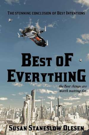 Best of Everything: The Making of New York's Startup Community de Susan Staneslow Olesen