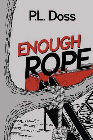 Enough Rope