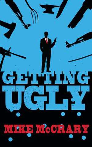 Getting Ugly de Mike McCrary