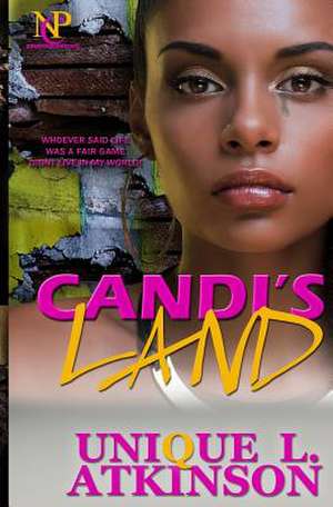 Candi's Land de Unique L. Atkinson