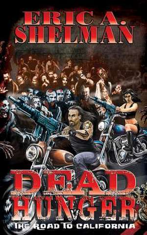 Dead Hunger V de Eric A. Shelman