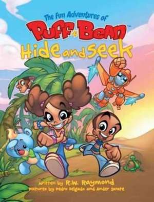 The Fun Adventures of Puff and Bean de Rw Raymond