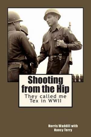 Shooting from the Hip de Norris Waddill