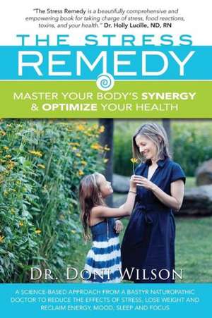 The Stress Remedy de Doni Wilson