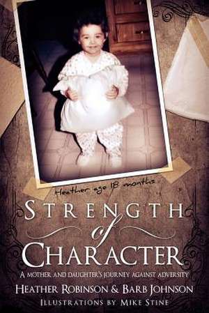 Strength of Character de Heather Robinson