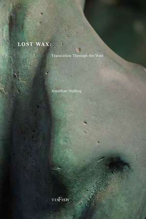 Lost Wax de Jonathan Stalling