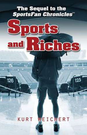 Sports and Riches de Kurt Weichert