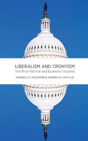 Liberalism and Cronyism de Randall G. Holcombe