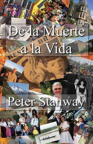 de La Muerte a la Vida de Peter Stanway