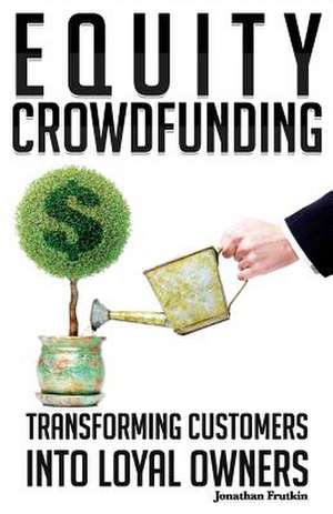 Equity Crowdfunding de Jonathan Frutkin