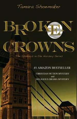 Broken Crowns de Tamara Shoemaker