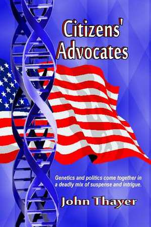 Citizens' Advocates de John Thayer