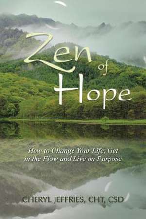 Zen of Hope de Cheryl Jeffries