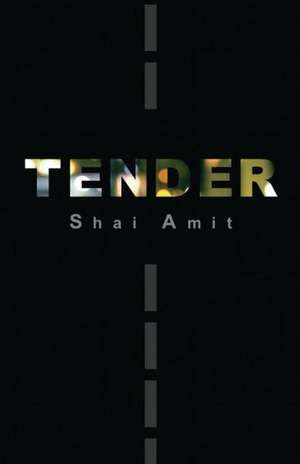 Tender de Shai Amit