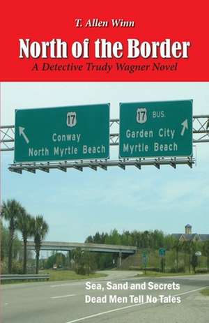 North of the Border de T. Allen Winn