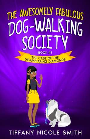 The Awesomely Fabulous Dog-Walking Society de Tbd