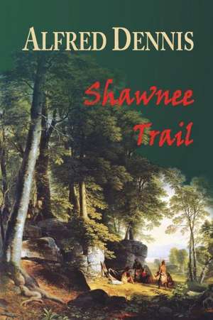 Shawnee Trail de Alfred Dennis