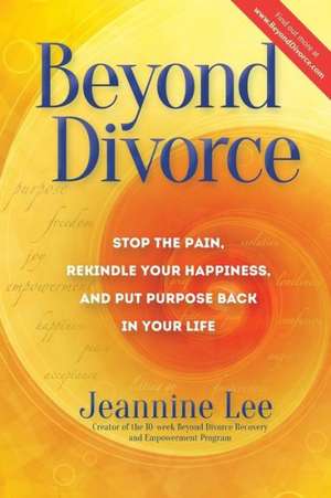 Beyond Divorce de Jeannine Lee