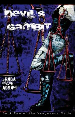 Devil's Gambit (the Vengeance Cycle) de Jhada Rogue Addams