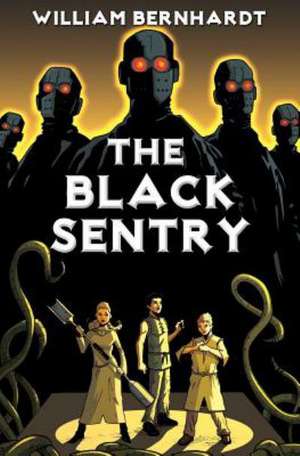 The Black Sentry: Letting Your Story Speak de William Bernhardt