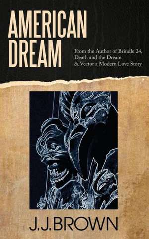 American Dream de J. J. Brown