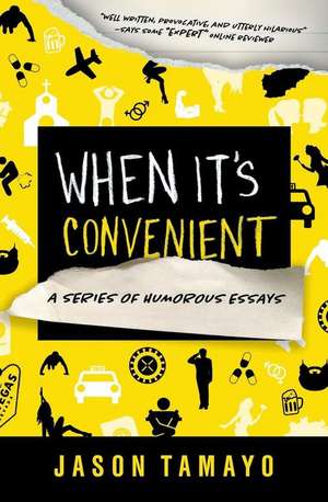 When it's Convenient de Jason Tamayo