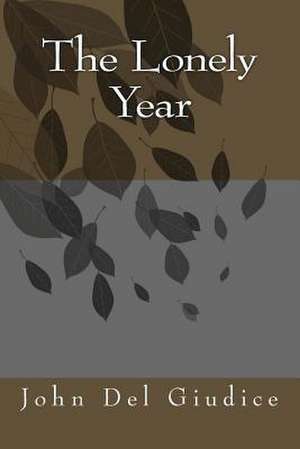 The Lonely Year de John Del Giudice