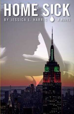 Home Sick de Jessica L. Harris