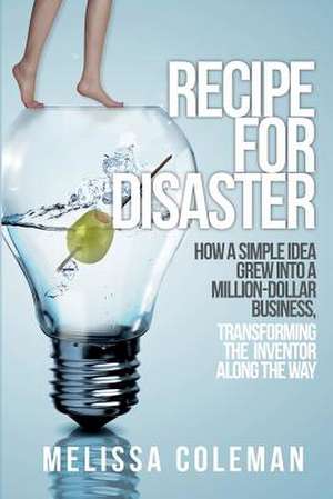 Recipe for Disaster de Melissa Coleman