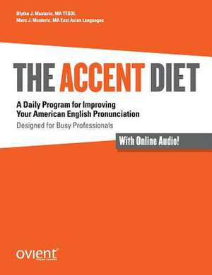 The Accent Diet de Blythe J. Musteric