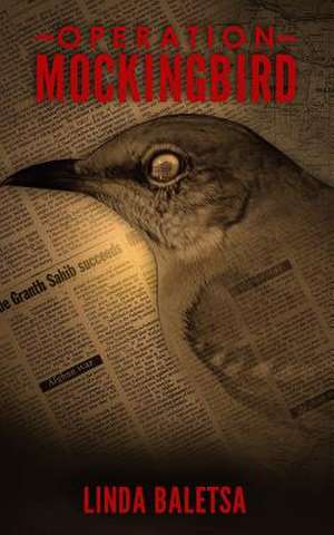 Operation Mockingbird de Linda Baletsa