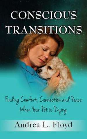 Conscious Transitions de Andrea L. Floyd