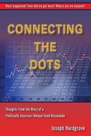 Connecting the Dots de Joseph E. Hardgrove