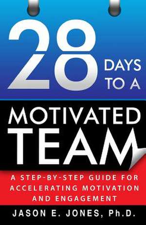 28 Days to a Motivated Team