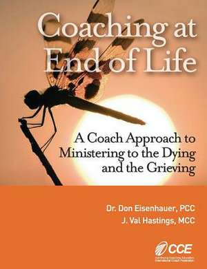 Coaching at End of Life de Don Eisenhauer