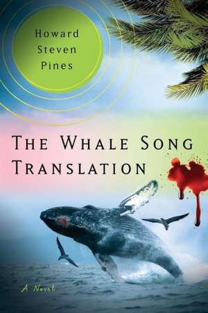 The Whale Song Translation de Howard Steven Pines