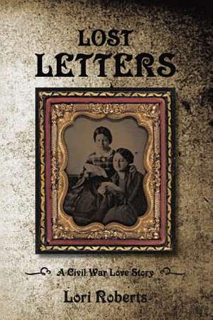 Lost Letters de Lori Roberts