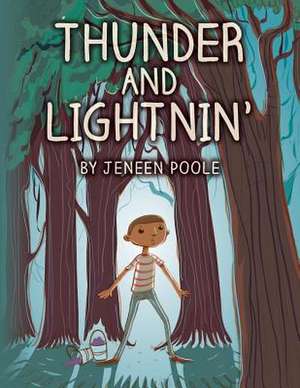 Thunder and Lightnin' de Jeneen Poole