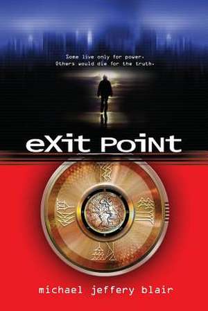 Exit Point de Michael Jeffery Blair